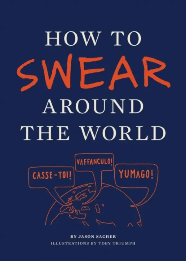 How to Swear Around the World - Jason Sacher