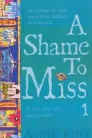 Shame to Miss Poetry Collection 1 - Fine, Anne