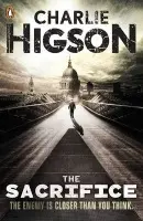 Sacrifice (The Enemy Book 4) - Higson, Charlie