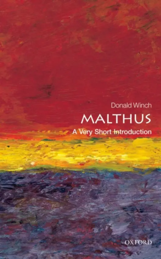 Malthus - Winch, Donald (Emeritus Professor of Intellectual History at the University of Sussex)