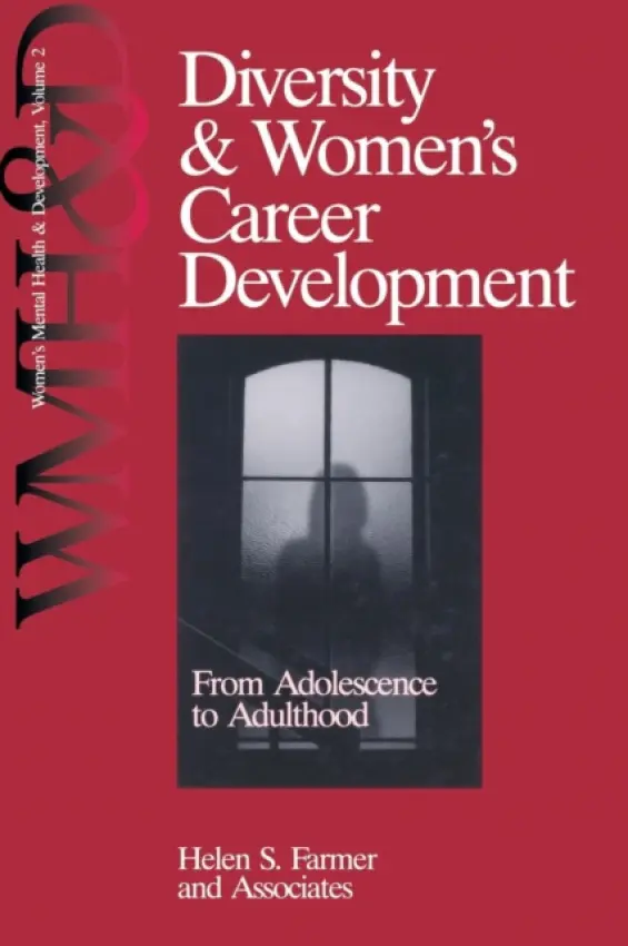 Diversity and Women's Career Development - Farmer, Helen S. a Associates, n/a