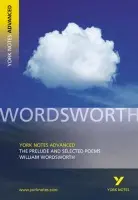 Prelude and Selected Poems (York Notes Advanced) English Literature Study Guide - for 2026, 2027 exams - Wordsworth, William a Gray, Martin