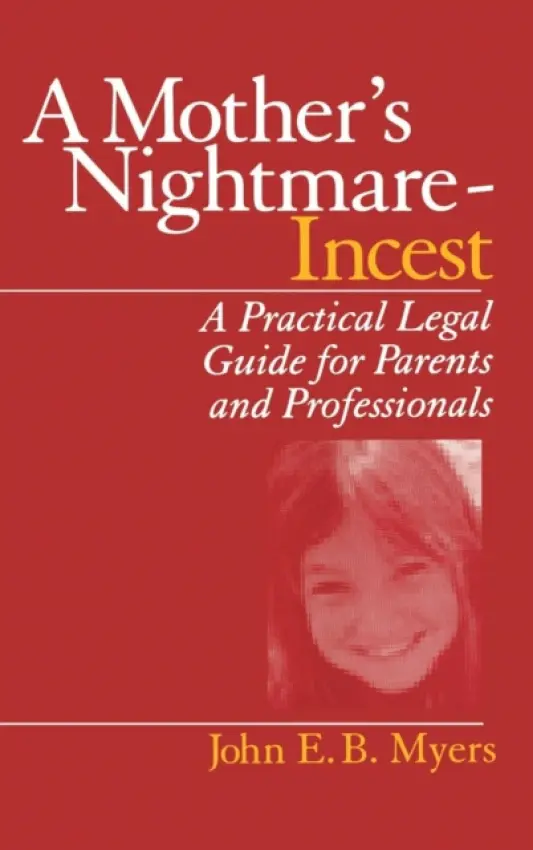 Mother's Nightmare - Incest - Myers, John E. B.