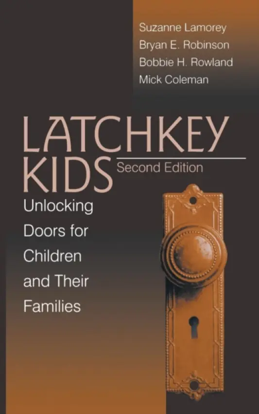 Latchkey Kids - Lamorey, Suzanne a Robinson, Bryan E. a Rowland, Bobbie H. a Coleman, Mick