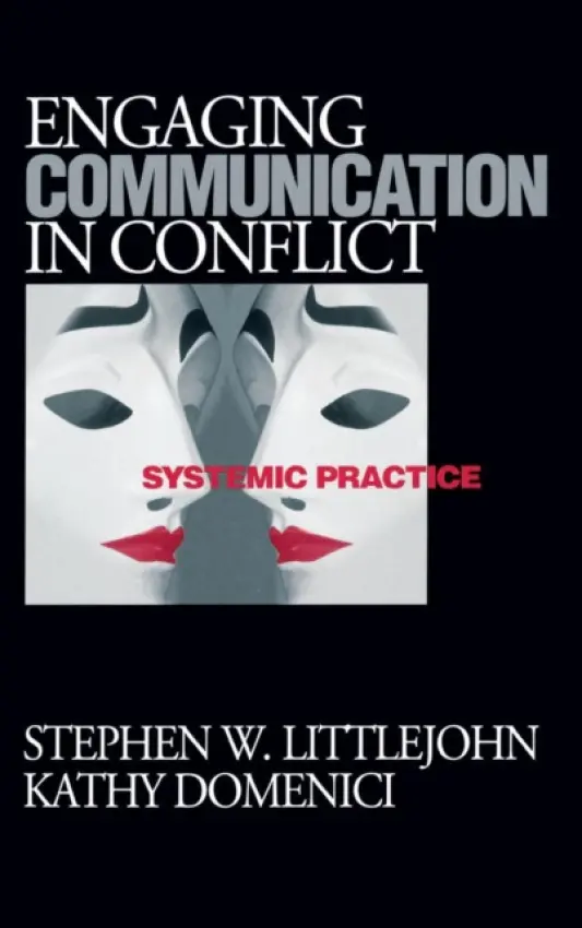 Engaging Communication in Conflict - Littlejohn, Stephen W. a Isaacson, Kathy L.