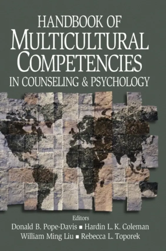 Handbook of Multicultural Competencies in Counseling and Psychology - Pope-Davis, Donald B. a Coleman, Hardin L. K. a Liu, William Ming a Toporek, Rebecca L.