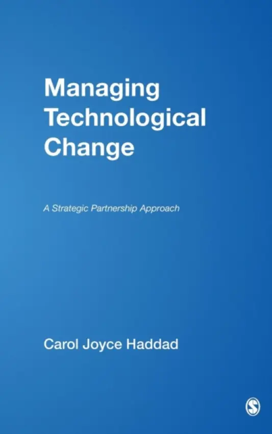 Managing Technological Change - Haddad, Carol J.