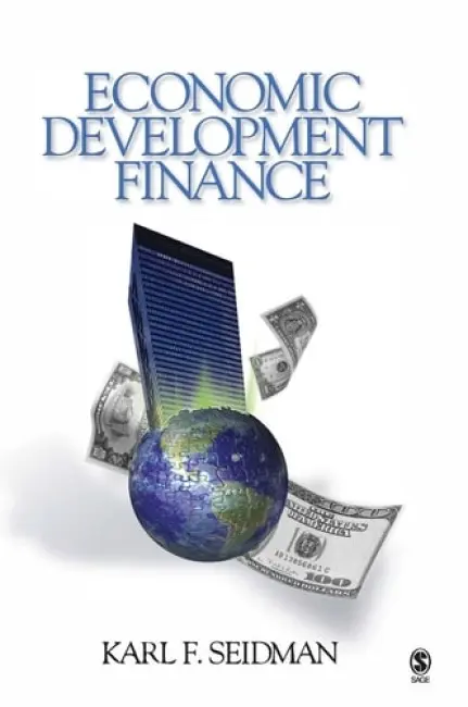 Economic Development Finance - Seidman, Karl F.