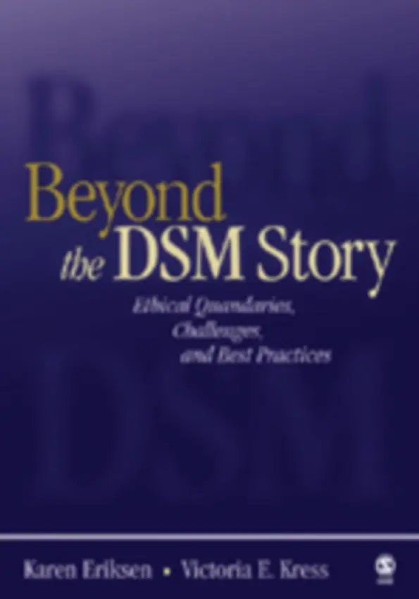 Beyond the DSM Story - Eriksen, Karen a Kress, Victoria E.