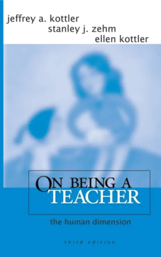 On Being a Teacher - Kottler, Jeffrey A., Ph.D. a Zehm, Stanley J. a Kottler, Ellen
