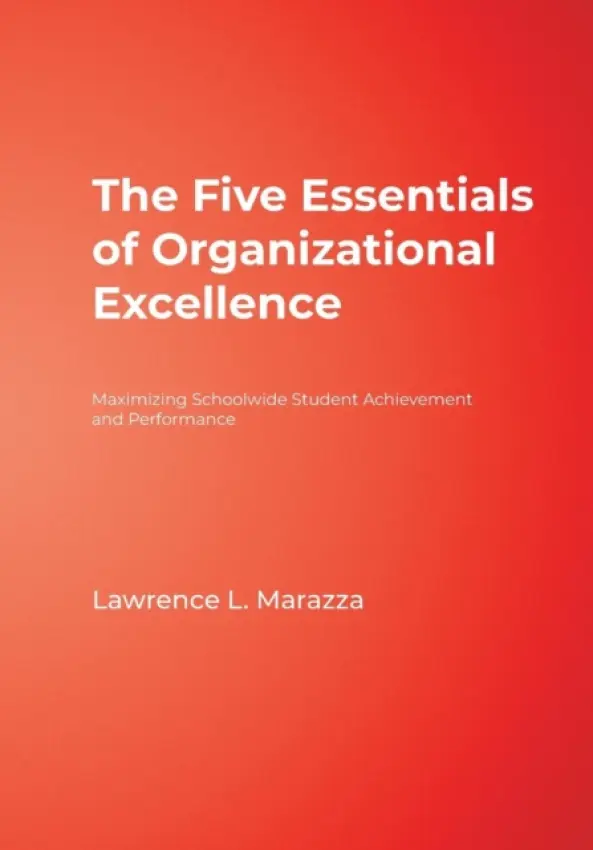 Five Essentials of Organizational Excellence - Marazza, Lawrence L.