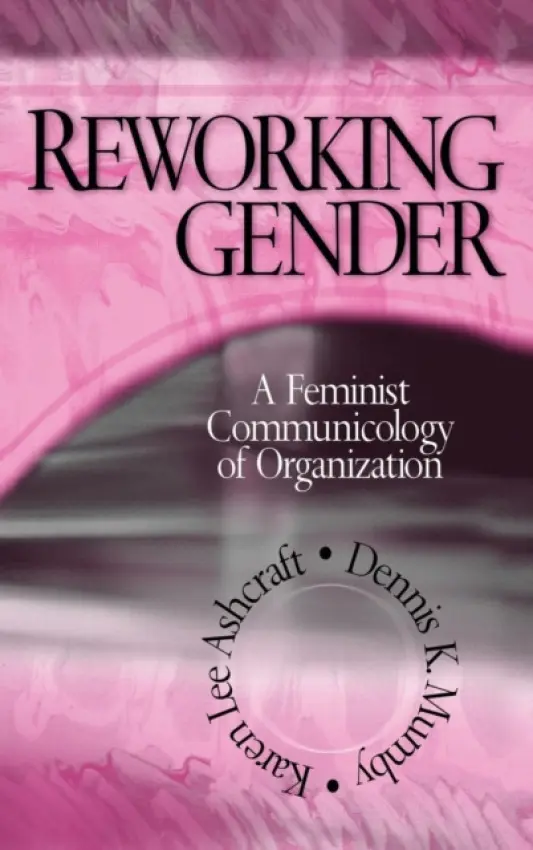 Reworking Gender - Ashcraft, Karen Lee a Mumby, Dennis K.