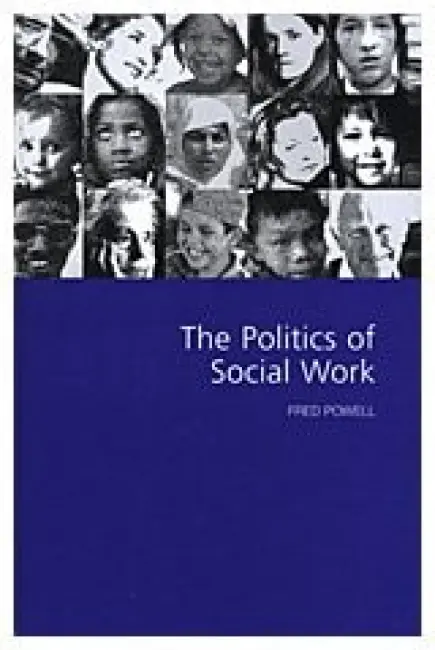 Politics of Social Work - Powell, Fred W