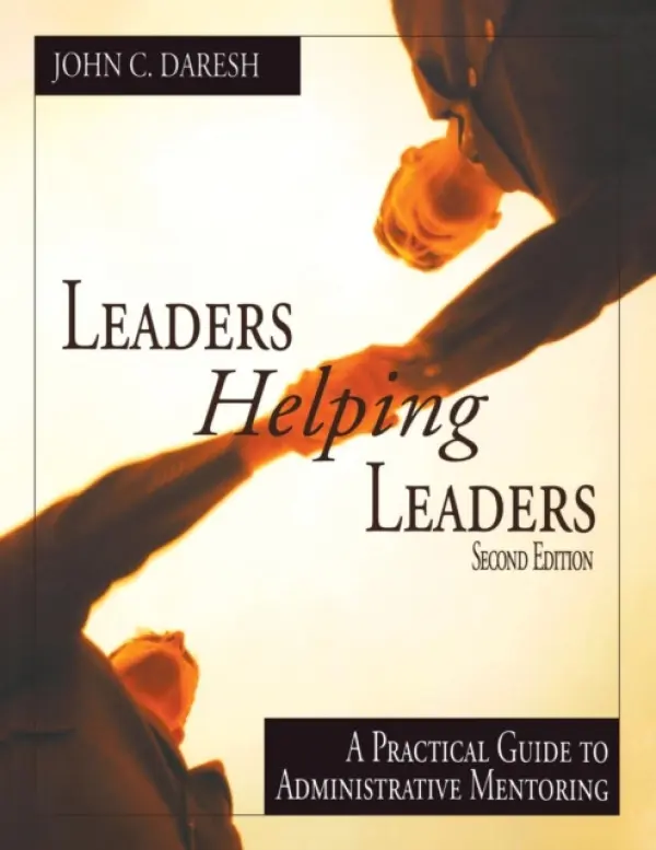 Leaders Helping Leaders - Daresh, John C.