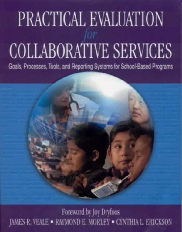 Practical Evaluation for Collaborative Services - Veale, James R. a Morley, Raymond E. a Erickson, Cynthia L.