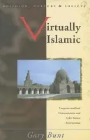 Virtually Islamic - Bunt, Gary R