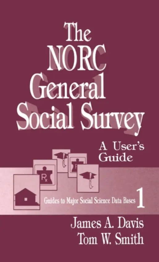 NORC General Social Survey - Davis, James A. a Smith, Tom W.