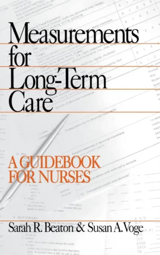 Measurements for Long-Term Care - Beaton, Sarah  R. a Voge, Susan  A.