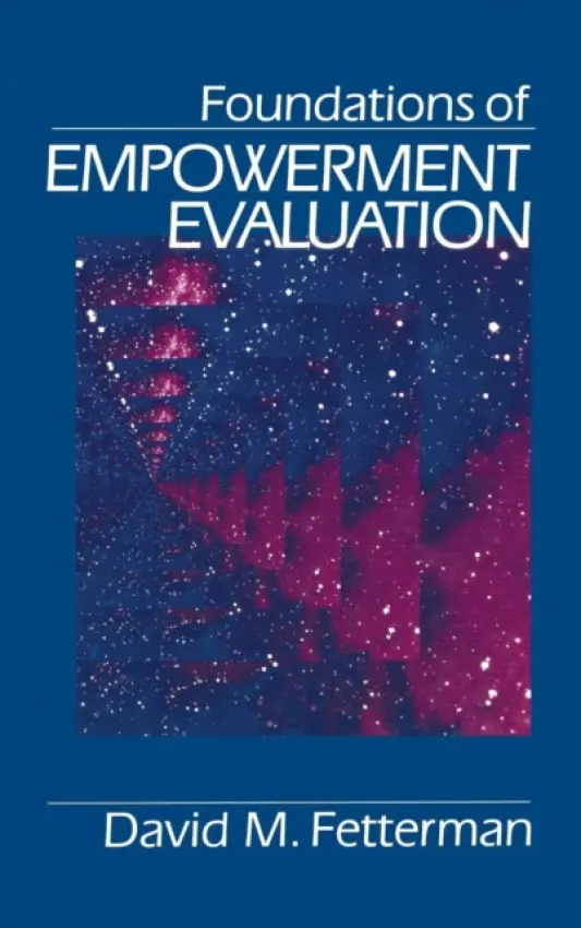 Foundations of Empowerment Evaluation - Fetterman, David