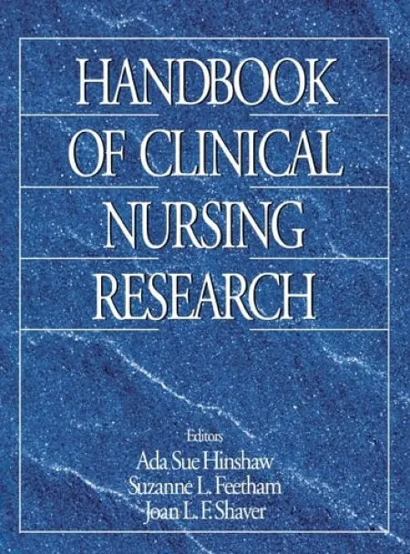 Handbook of Clinical Nursing Research - Hinshaw, Ada Sue a Feetham, Suzanne L. a Shaver, Joan L. F.