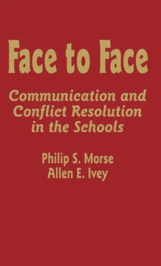 Face to Face - Morse, Philip S. a Ivey, Allen E.