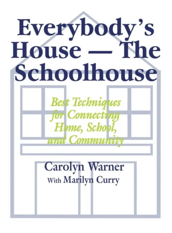 Everybody's House - The Schoolhouse - Warner, Carolyn a Curry, Marilyn