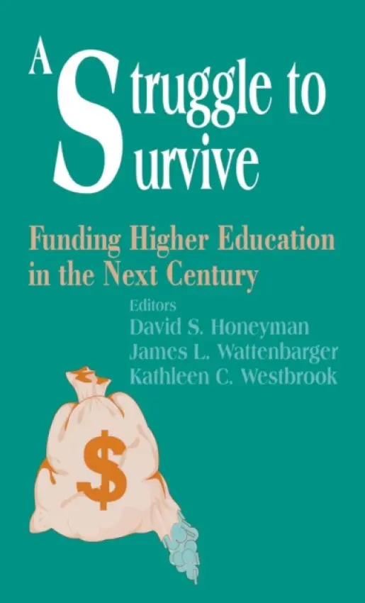 Struggle to Survive - Honeyman, David S. a Wattenbarger, James  L. a Westbrook, Kathleen C.
