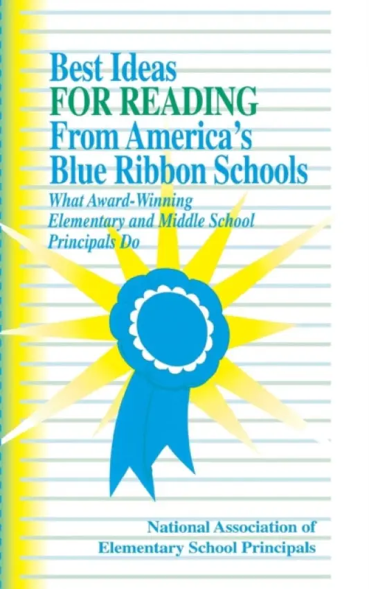 Best Ideas for Reading From America's Blue Ribbon Schools - NAESP, NAESP