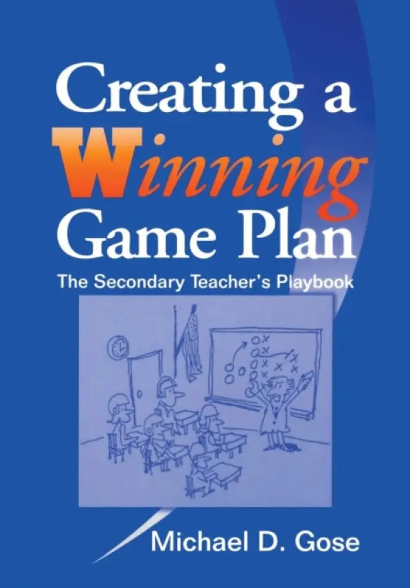Creating a Winning Game Plan - Gose, Michael  D.