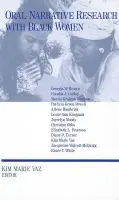 Oral Narrative Research with Black Women - Vaz, Kim Marie