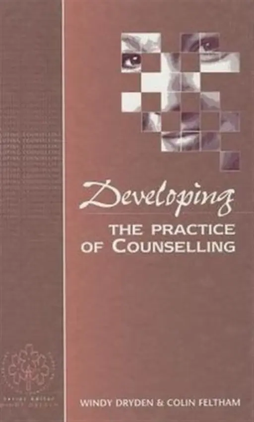 Developing the Practice of Counselling - Dryden, Windy a Feltham, Colin