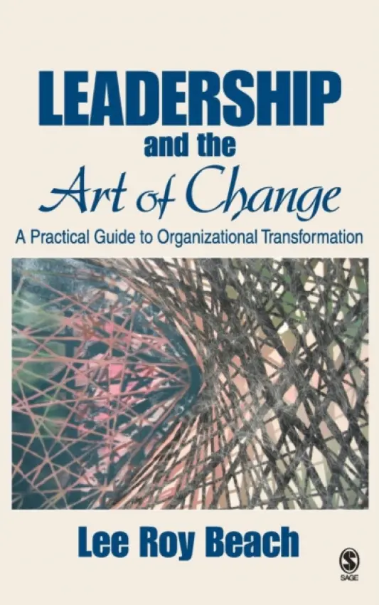 Leadership and the Art of Change - Beach, Lee Roy