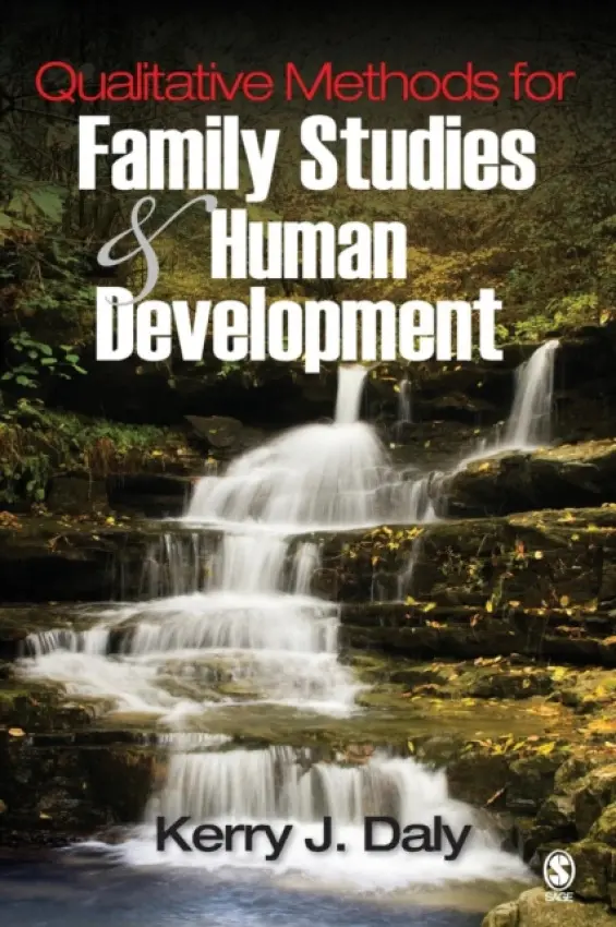 Qualitative Methods for Family Studies and Human Development - Daly, Kerry J.