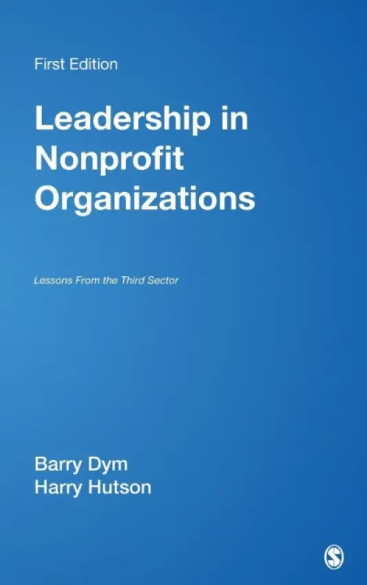 Leadership in Nonprofit Organizations - Dym, Barry Michael a Hutson, Harry