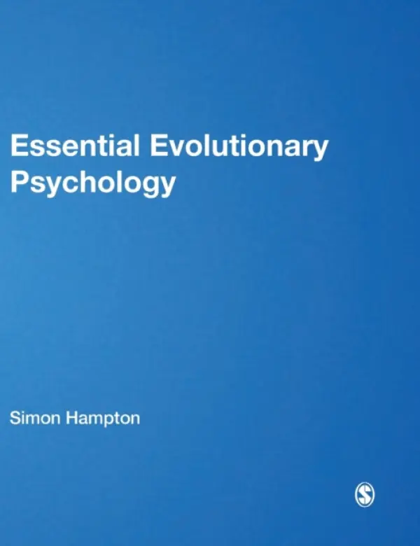 Essential Evolutionary Psychology - Hampton, Simon J