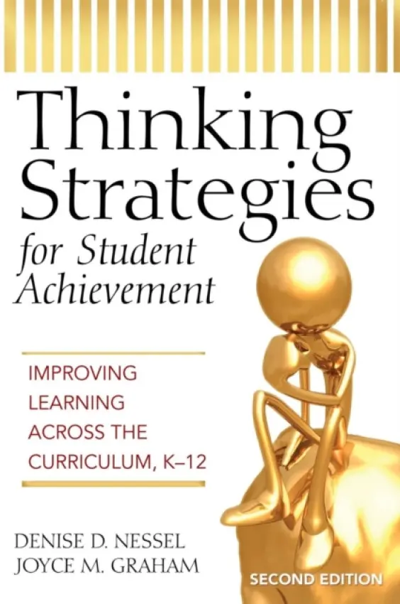 Thinking Strategies for Student Achievement - Nessel, Denise D. a Graham, Joyce M.