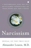 Narcissism - Alexander Lowen