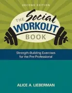 Social Workout Book - Lieberman, Alice A.