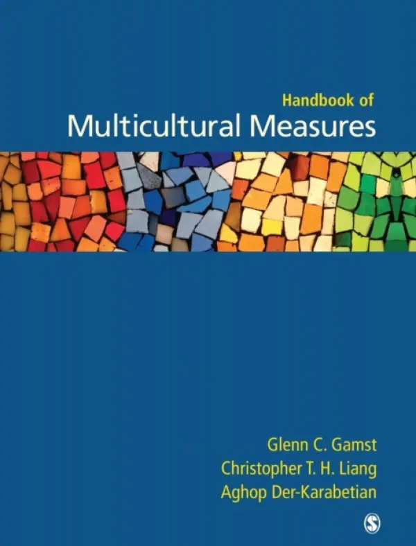 Handbook of Multicultural Measures - Gamst, Glenn C. a Liang, Christopher T. H. a Der-Karabetian, Aghop