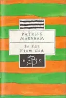 So Far from God - Marnham, Patrick