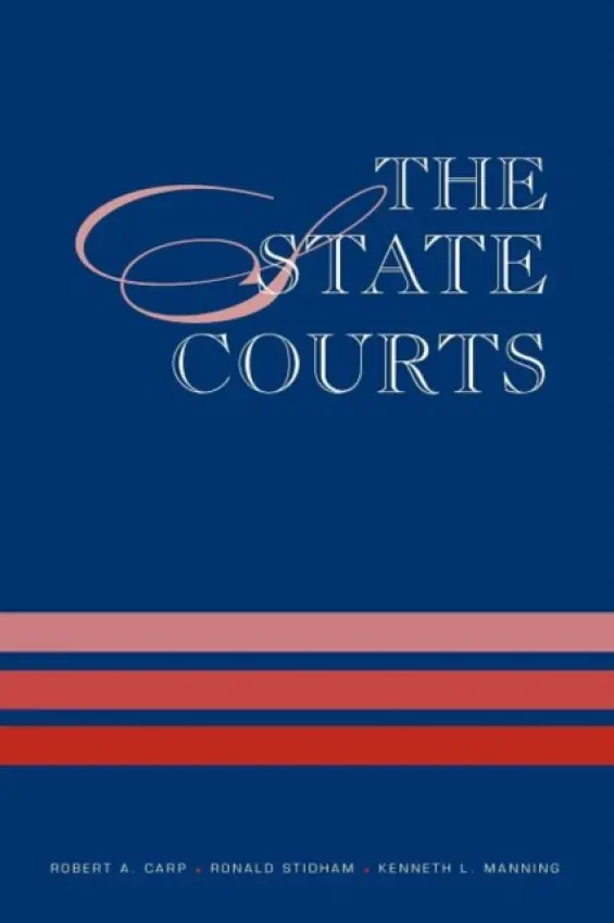 State Courts - Carp, Robert A. a Stidham, Ronald C. a Manning, Kenneth L.