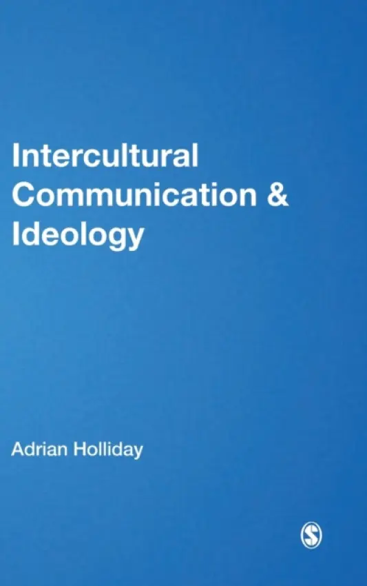 Intercultural Communication & Ideology - Holliday, Adrian