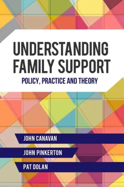 Understanding Family Support - Pinkerton, John a Dolan, Pat a Canavan, John