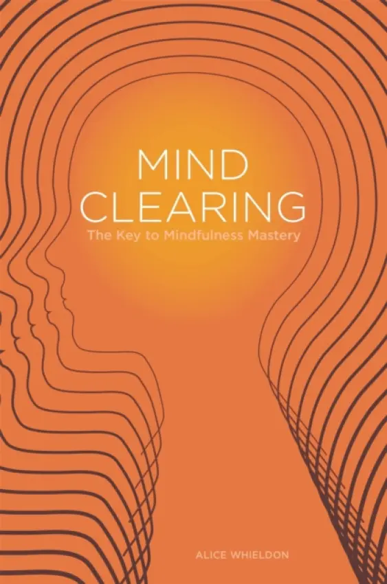 Mind Clearing - Whieldon, Alice