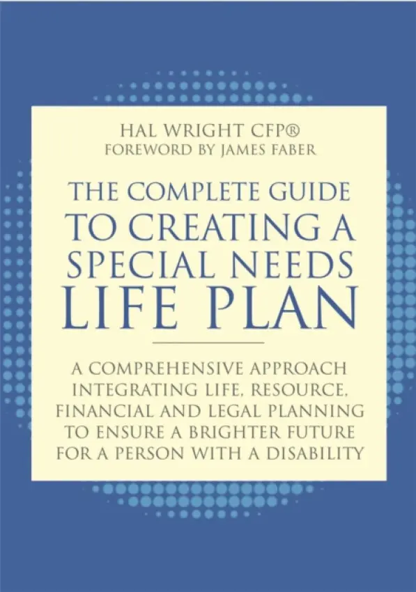 Complete Guide to Creating a Special Needs Life Plan - Wright, Hal