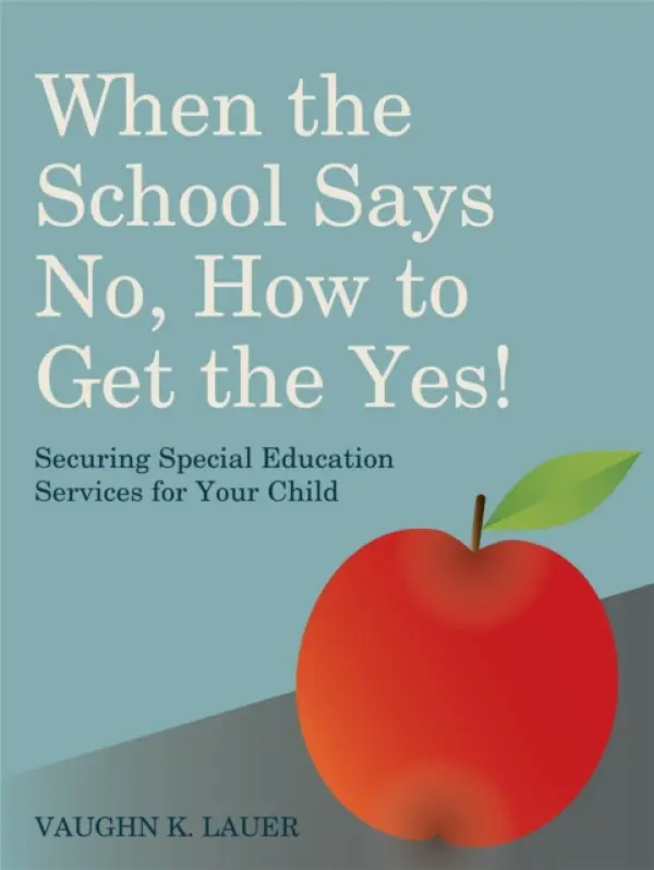 When the School Says No...How to Get the Yes! - Lauer, Vaughn