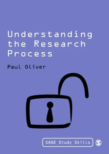 Understanding the Research Process - Oliver, Paul