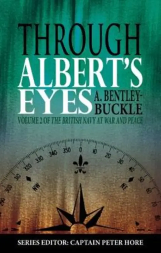 Through Albert's Eyes - Bentley-Buckle, A.