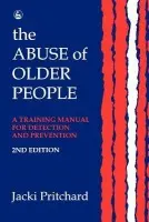 Abuse of Older People - Pritchard, Jacki