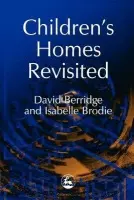 Children's Homes Revisited - Berridge, David a Brodie, Isabelle
